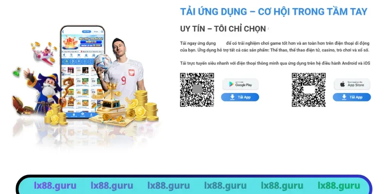 Công nghệ mới áp dụng vào tải app LX88